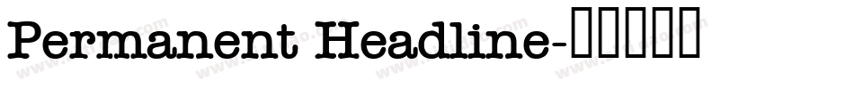 Permanent Headline字体转换